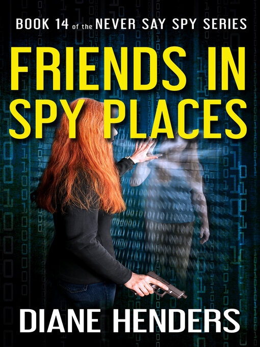 Title details for Friends in Spy Places by Diane Henders - Available